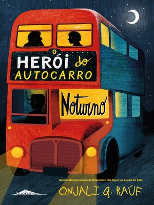 cover image of O Herói do Autocarro Noturno